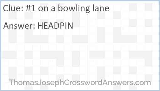 #1 on a bowling lane Answer