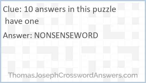 10 answers in this puzzle have one Answer