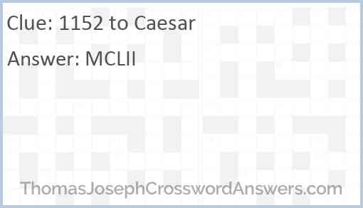 1152 to Caesar Answer