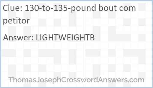 130-to-135-pound bout competitor Answer
