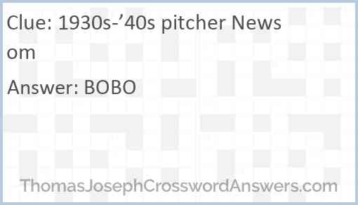 1930s-’40s pitcher Newsom Answer