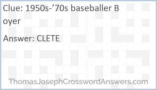 1950s-’70s baseballer Boyer Answer