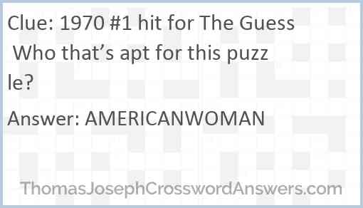 1970 #1 hit for The Guess Who that’s apt for this puzzle? Answer