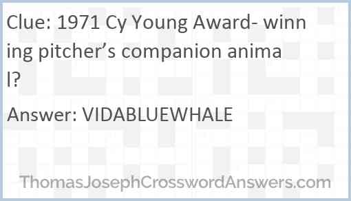 1971 Cy Young Award- winning pitcher’s companion animal? Answer