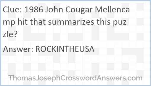 1986 John Cougar Mellencamp hit that summarizes this puzzle? Answer