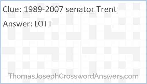 1989-2007 senator Trent Answer