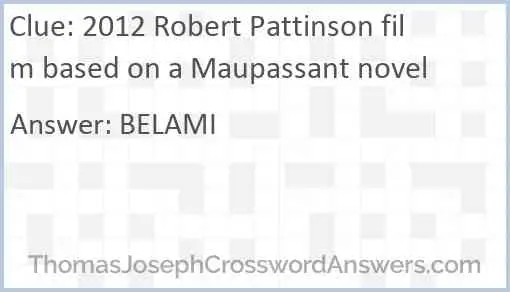 2012 Robert Pattinson film based on a Maupassant novel Answer