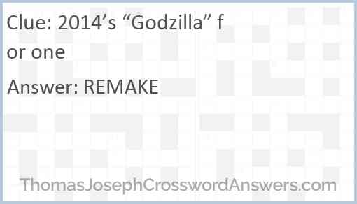 2014’s “Godzilla” for one Answer