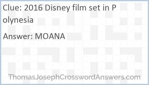 2016 Disney film set in Polynesia Answer