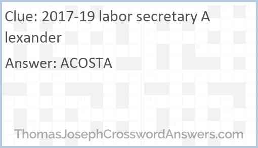 2017-19 labor secretary Alexander Answer
