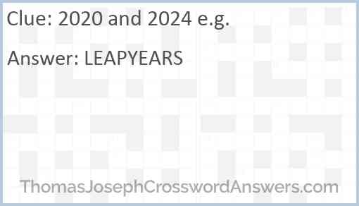 2020 and 2024 e.g. Answer