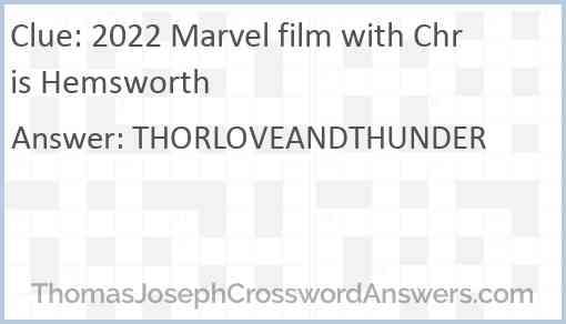 2022 Marvel film with Chris Hemsworth Answer