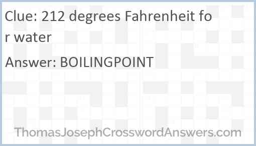 212 degrees Fahrenheit for water Answer