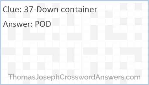 37-Down container Answer