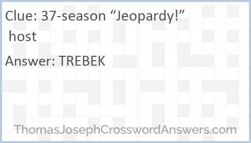 37-season “Jeopardy!” host Answer