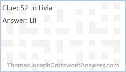 52 to Livia Answer