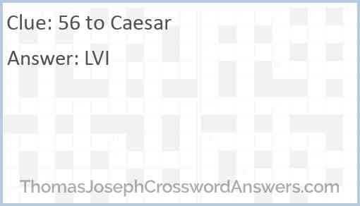 56 to Caesar Answer