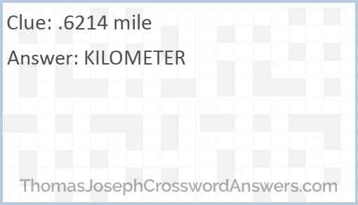 .6214 mile Answer