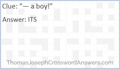 “— a boy!” Answer