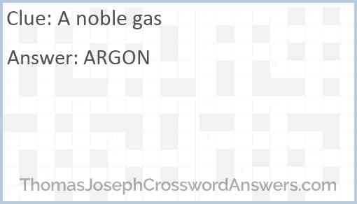 A noble gas Answer