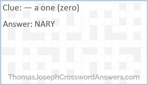 a one (zero) crossword clue ThomasJosephCrosswordAnswers com