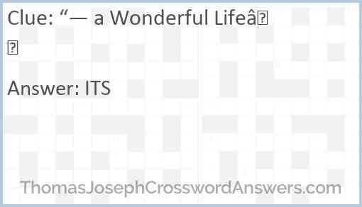 “— a Wonderful Life” Answer
