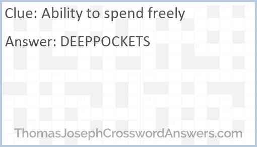 Ability to spend freely Answer