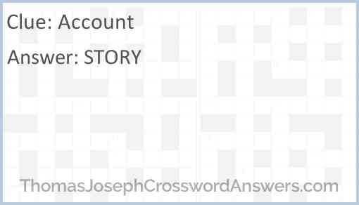 Account crossword clue ThomasJosephCrosswordAnswers com