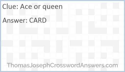 Ace or queen Answer