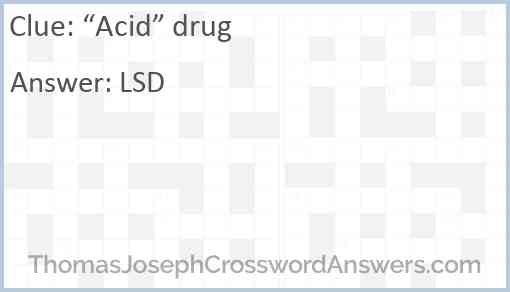 “Acid” drug Answer