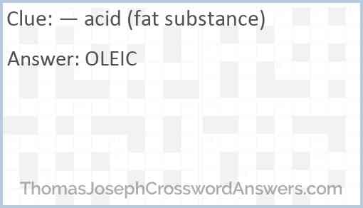 — acid (fat substance) Answer