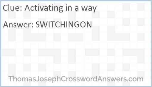 Activating in a way Answer