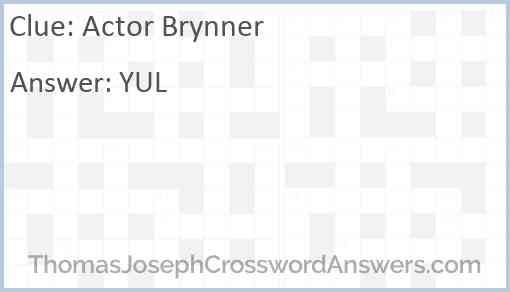 Actor Brynner Answer