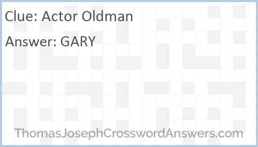 Actor Oldman Answer