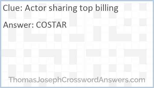 Actor sharing top billing Answer