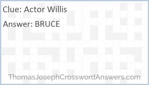 Actor Willis Answer