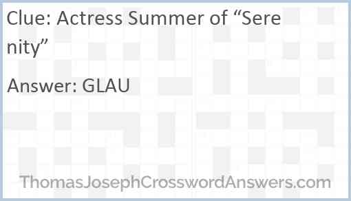 Actress Summer of “Serenity” Answer