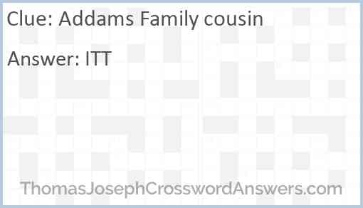 “Addams Family” cousin Answer