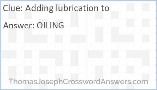 Adding lubrication to Answer