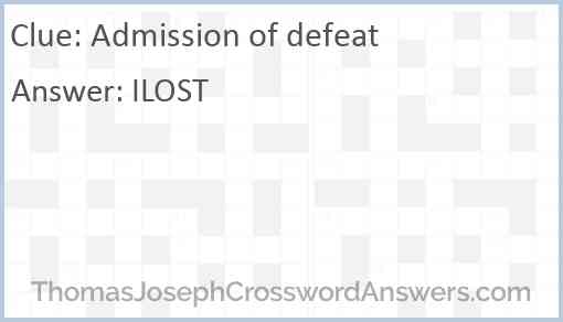 Admission of defeat Answer