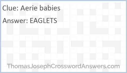 Aerie babies crossword clue ThomasJosephCrosswordAnswers com