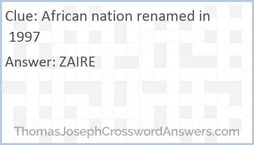 African nation renamed in 1997 crossword clue