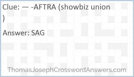— -AFTRA (showbiz union) Answer