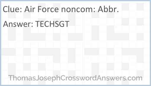 Air Force noncom: Abbr. Answer