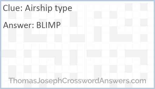 Airship type crossword clue ThomasJosephCrosswordAnswers com