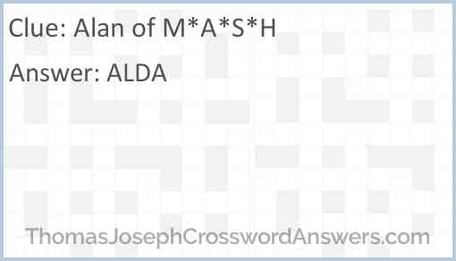 Alan of “M*A*S*H” Answer