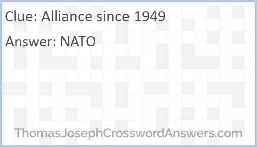 Alliance since 1949 Answer