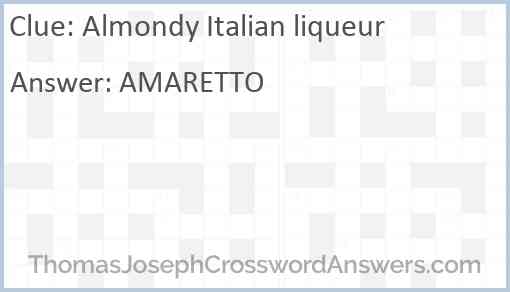 Almondy Italian liqueur Answer