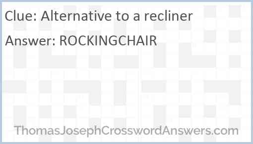 Alternative to a recliner Answer