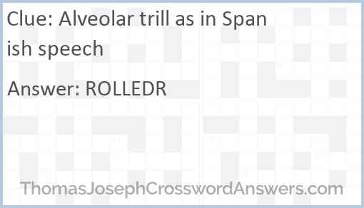 Alveolar trill as in Spanish speech Answer